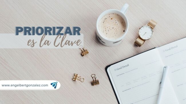 cuando priorizar es el clave coaching en buenos aires engelbert gonzález