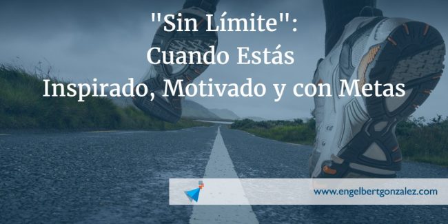sin limite cuando estas inspirado motivado y con metas tiempo de liderazgo