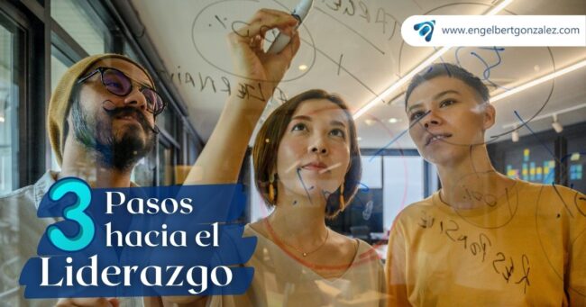 pasos hacia el liderazgo Engelbert González