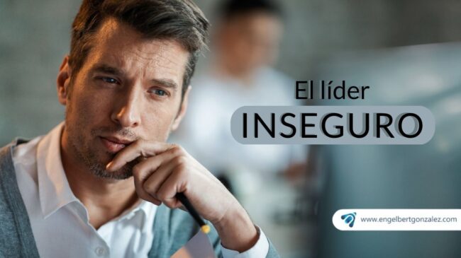 lider inseguro coaching liderazgo engelbert gonzalez argentina