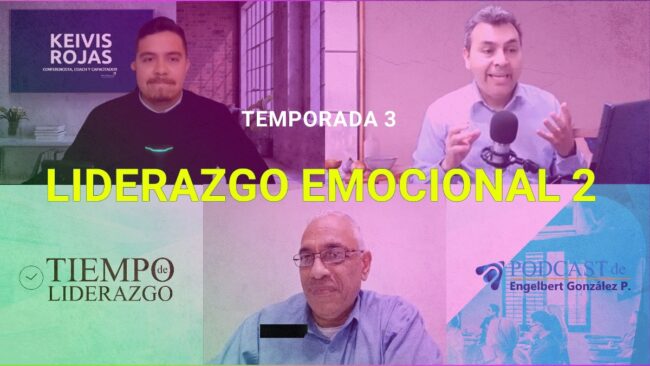 #36 Liderazgo Emocional - Parte 2